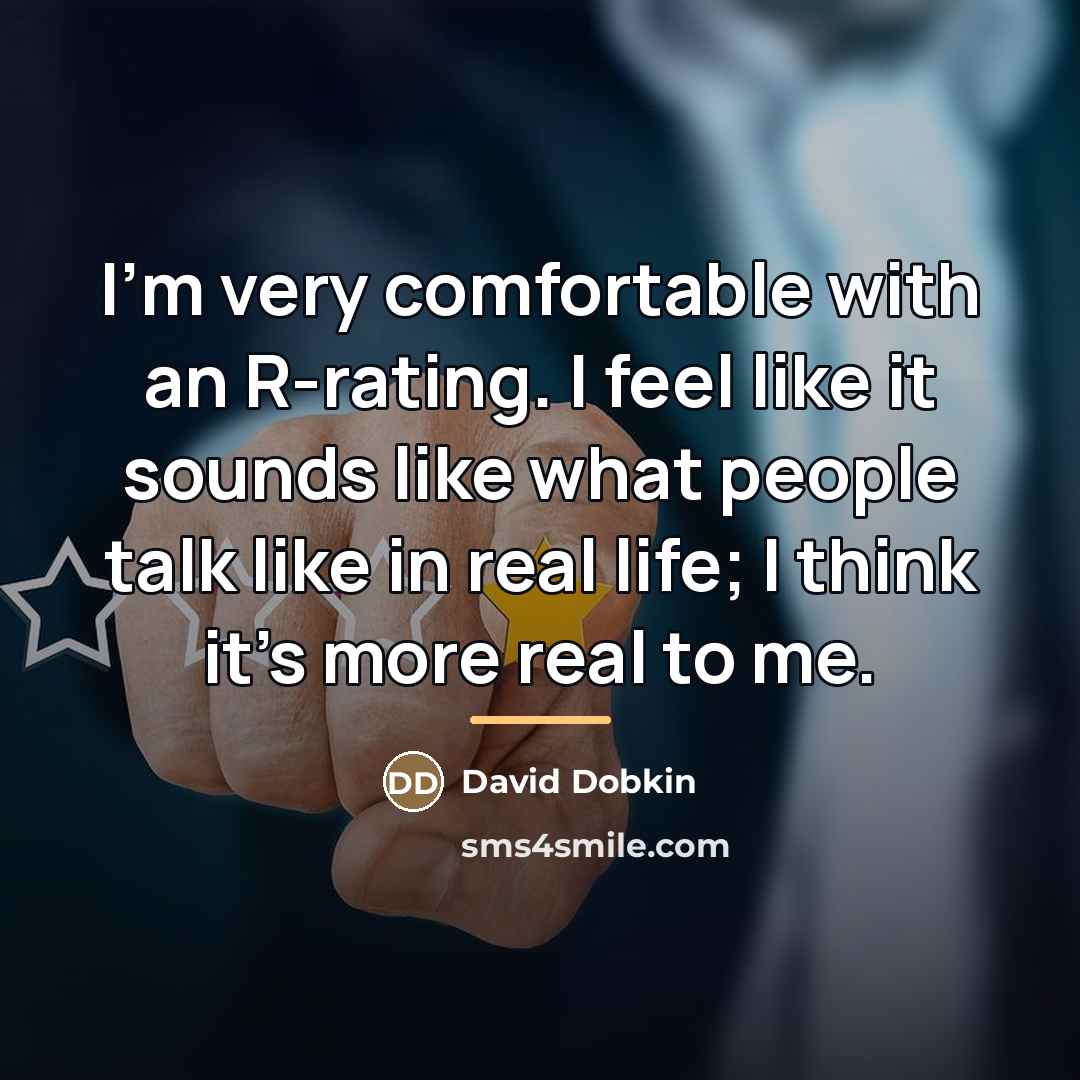 “I'm very comfortable with an R-rating. I feel like it…” quote by David Dobkin