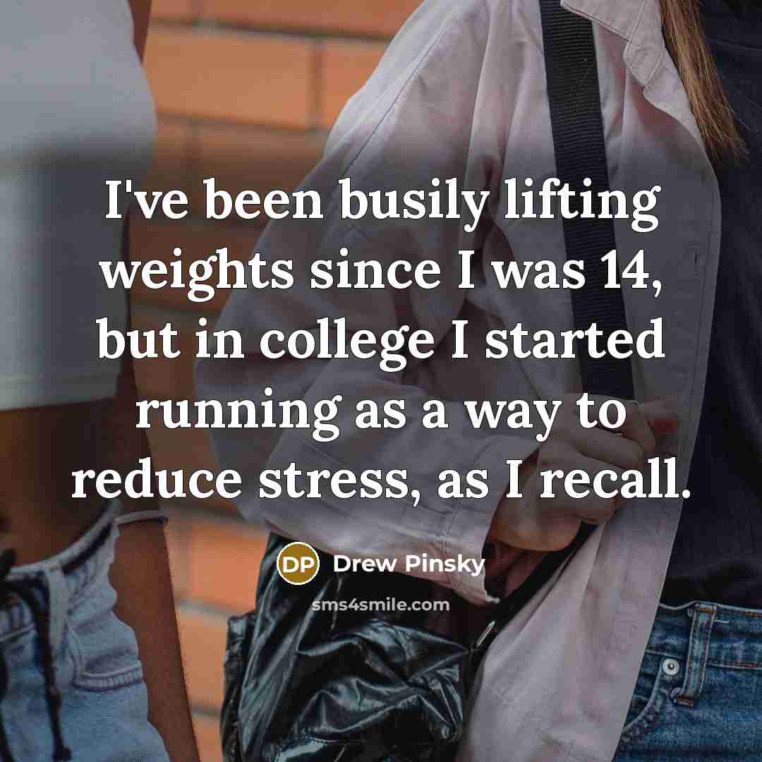 “I've been busily lifting weights since I was 14, but…” quote by Drew Pinsky