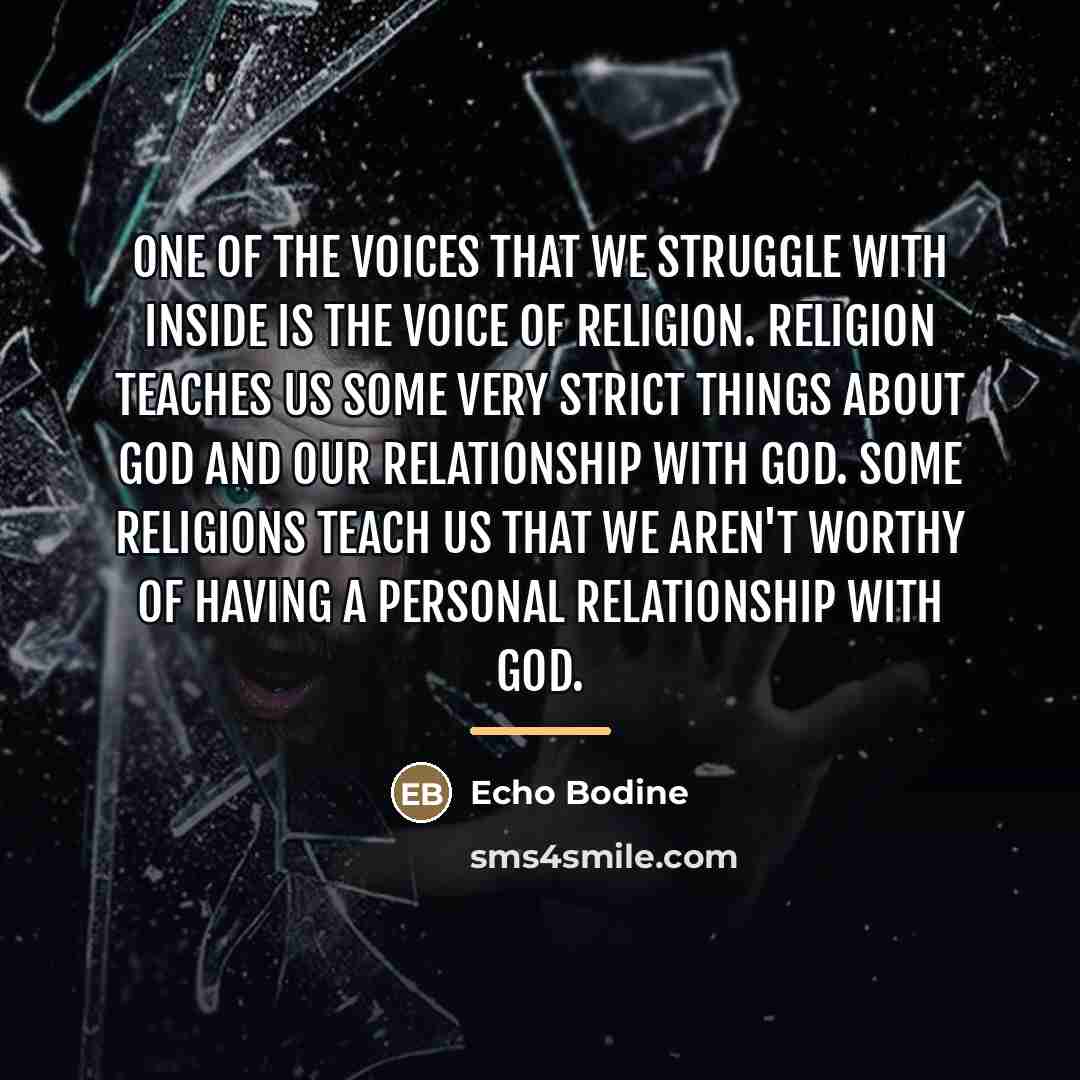 “One of the voices that we struggle with inside is…” quote by Echo Bodine