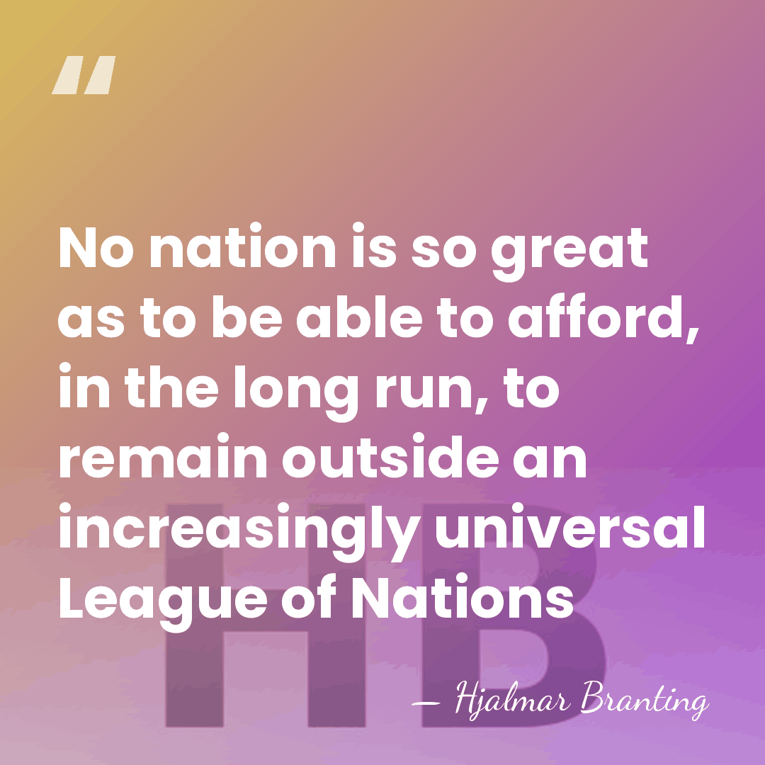 No nation is so great as to be able to afford, in&hellip; - Hjalmar Branting