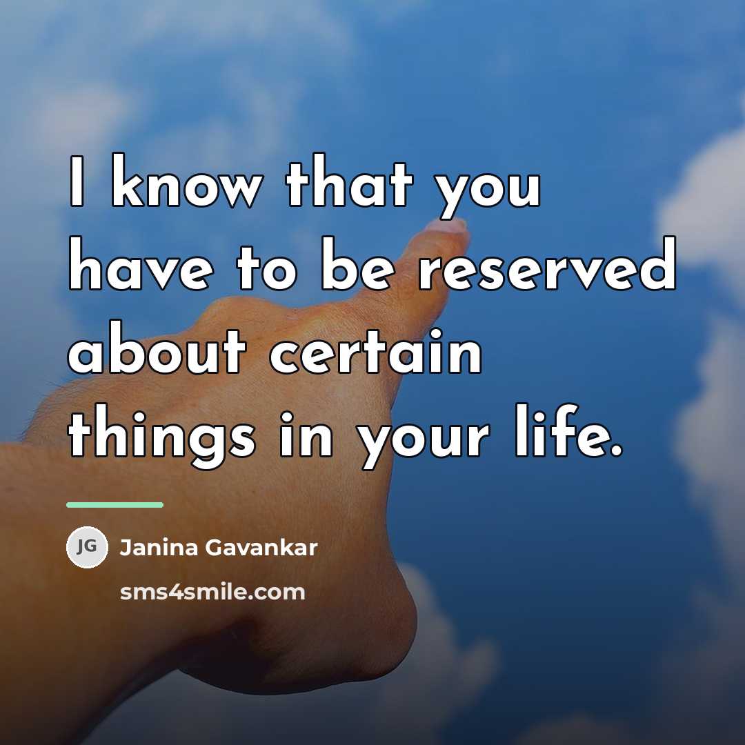 “I know that you have to be reserved about certain…” quote by Janina Gavankar