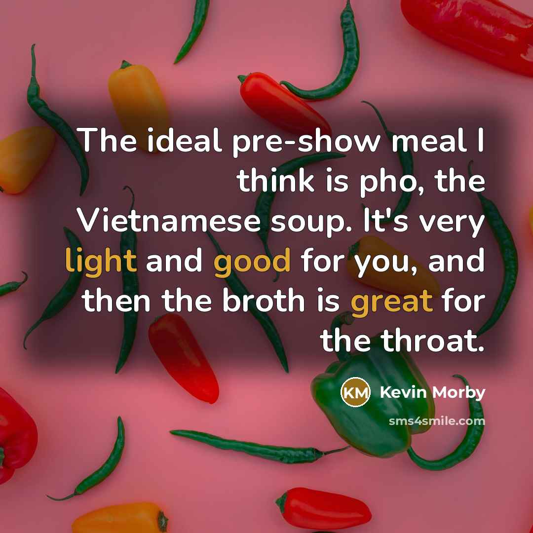 “The ideal pre-show meal I think is pho, the Vietnamese…” quote by Kevin Morby