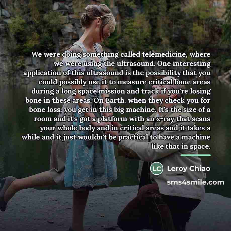 “We were doing something called telemedicine, where we were using…” quote by Leroy Chiao