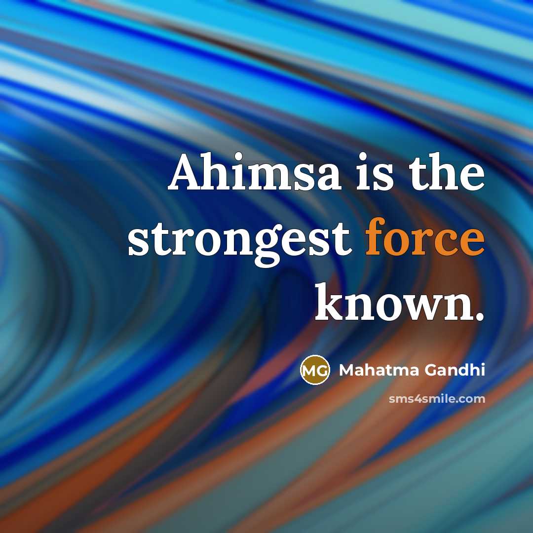 “Ahimsa is the strongest force known.…” quote by Mahatma Gandhi