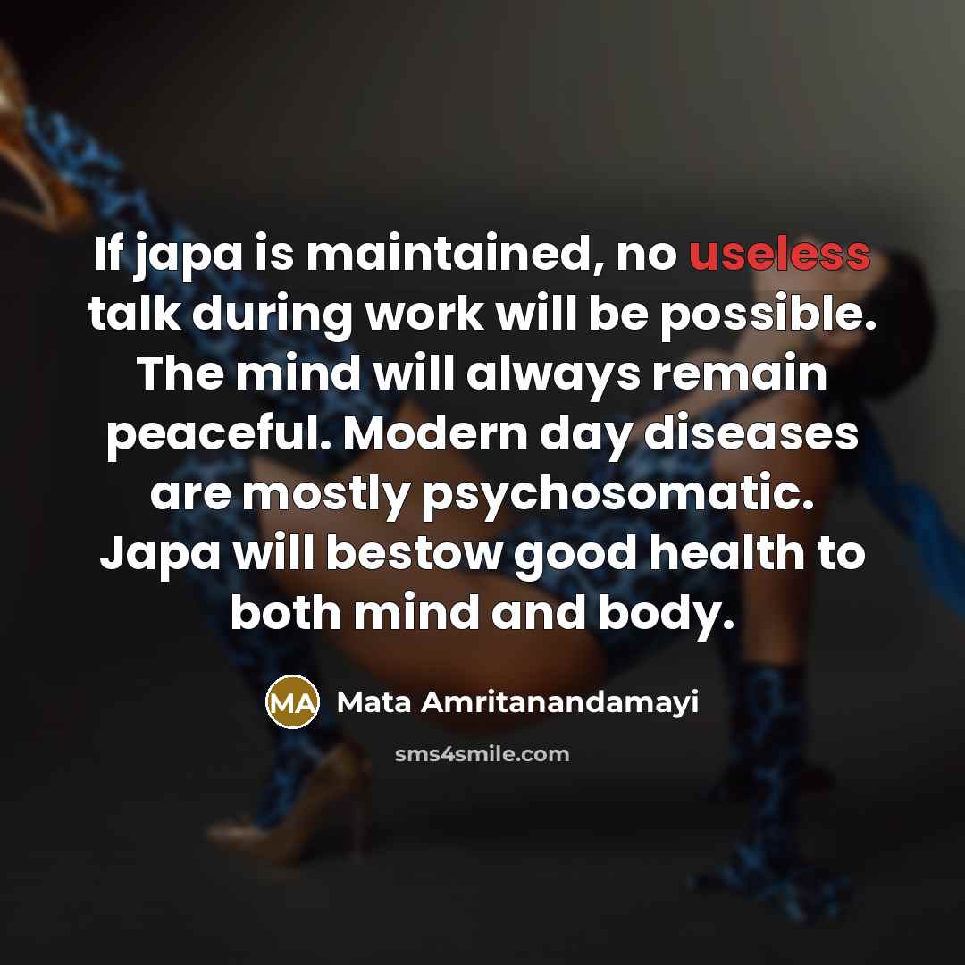 “If japa is maintained, no useless talk during work will…” quote by Mata Amritanandamayi
