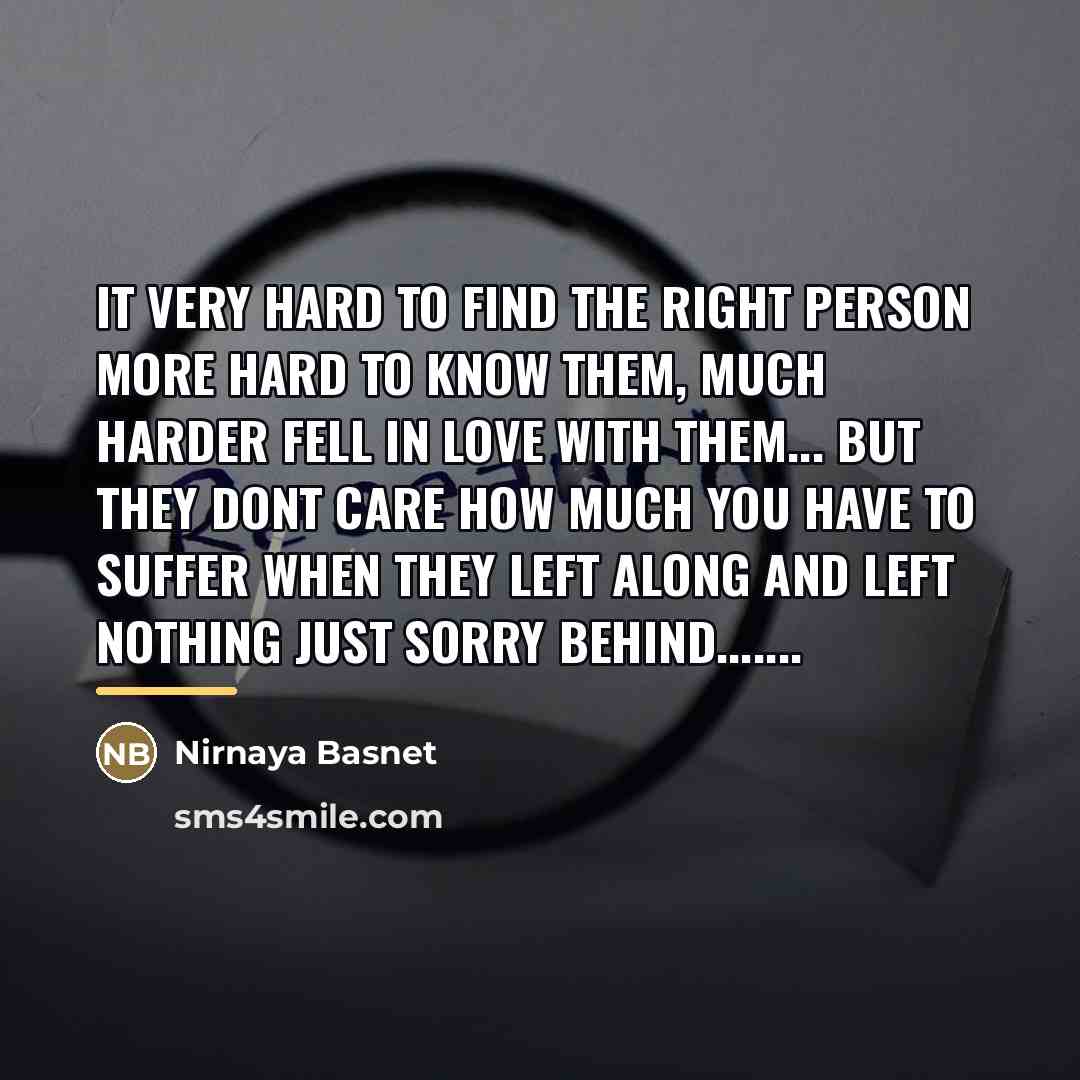 “It very hard to find the right person more hard…” quote by Nirnaya Basnet