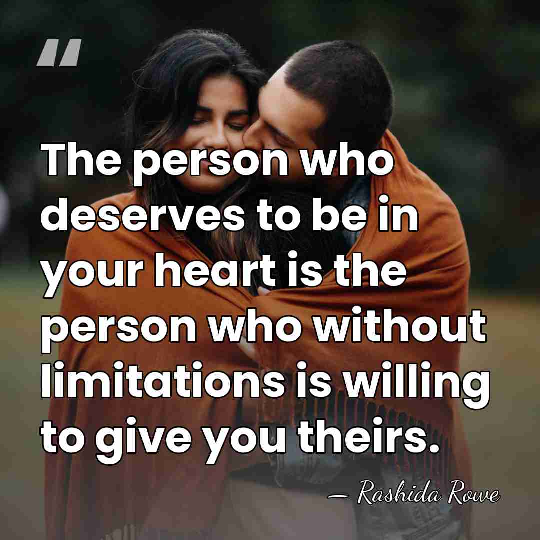 The person who deserves to be in your heart is the person&hellip; - Rashida Rowe