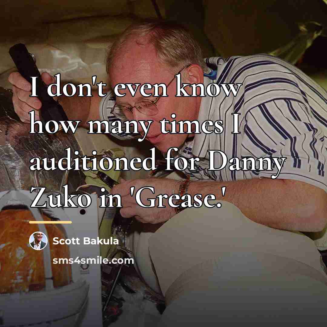 “I don't even know how many times I auditioned for…” quote by Scott Bakula