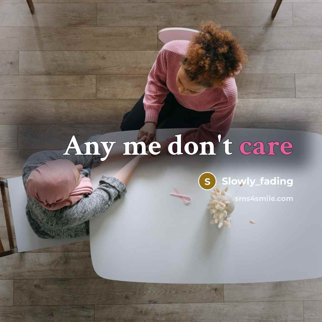 “Any me don't care” quote by Slowly_fading