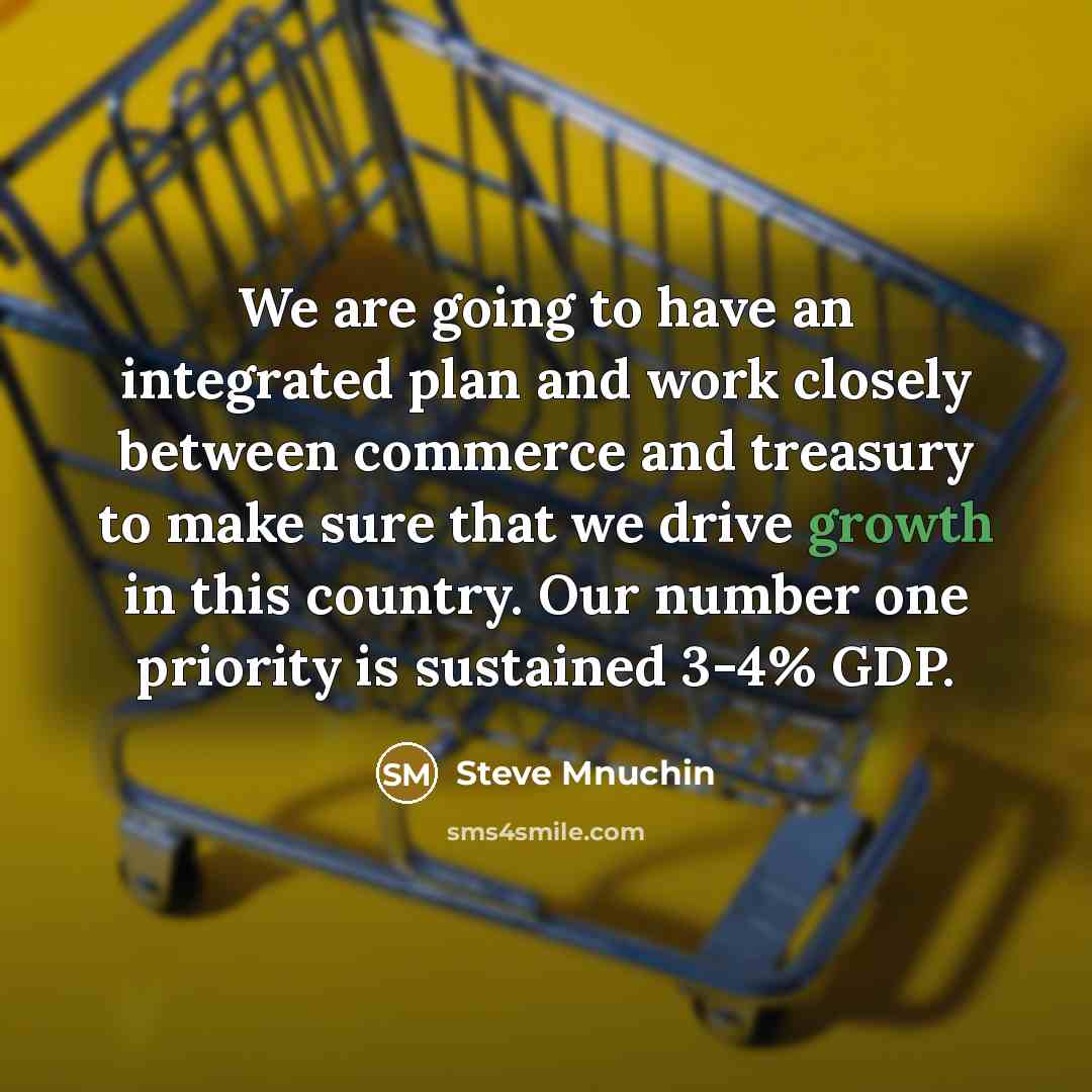 “We are going to have an integrated plan and work…” quote by Steve Mnuchin