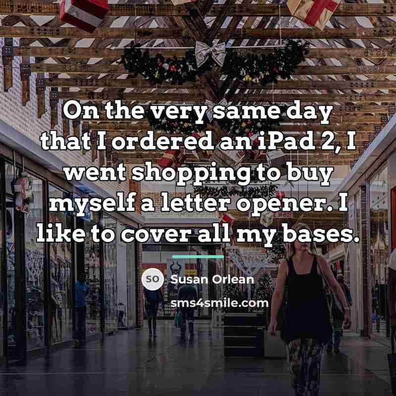 “On the very same day that I ordered an iPad…” quote by Susan Orlean