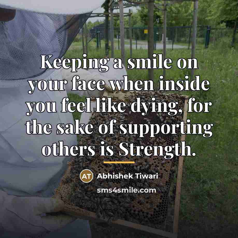 “Keeping a smile on your face when inside you feel…” quote by Abhishek Tiwari