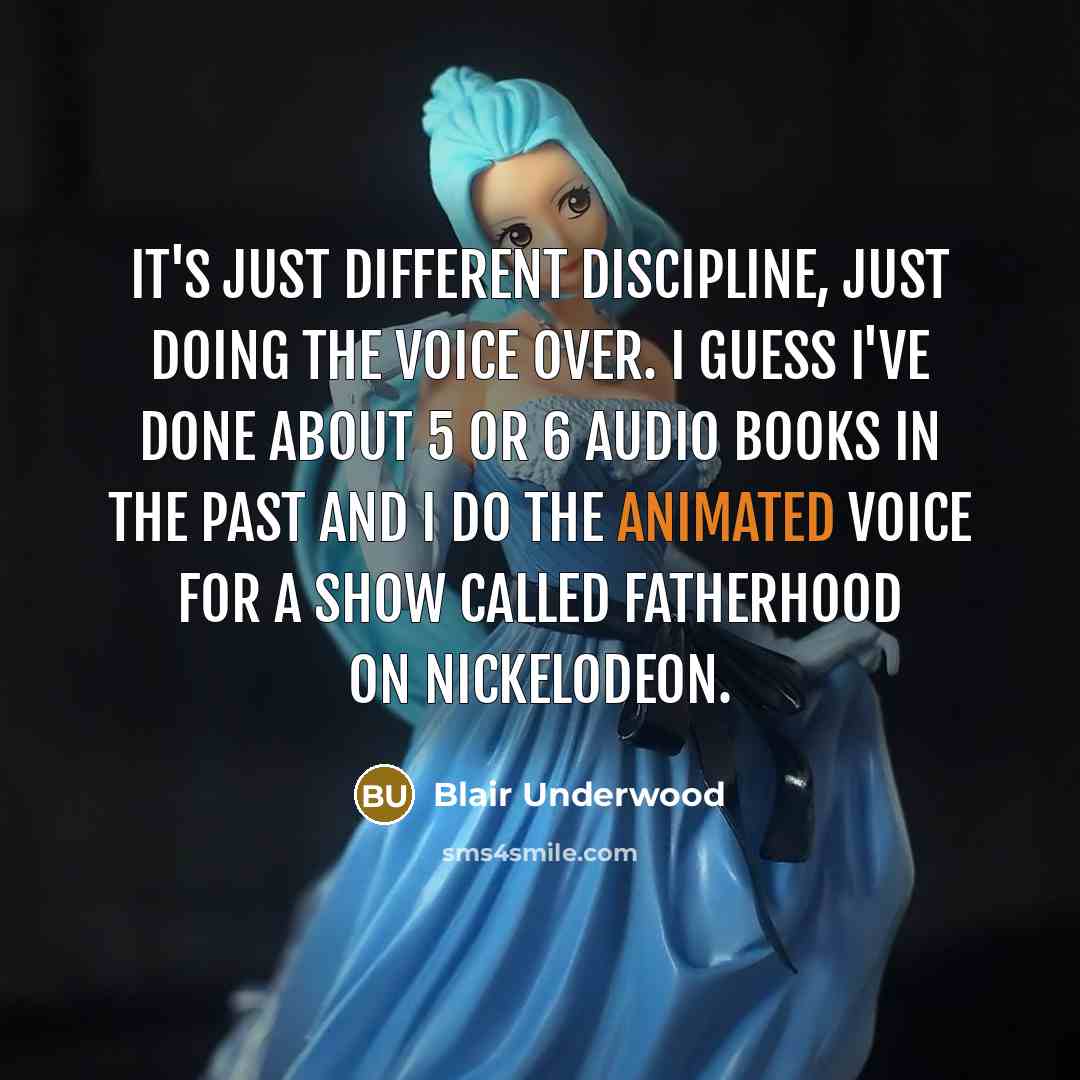 “It's just different discipline, just doing the voice over. I…” quote by Blair Underwood