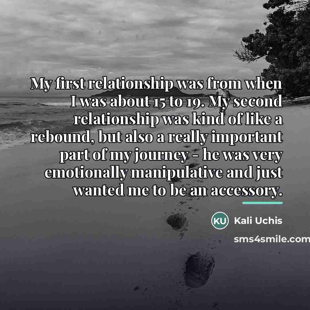 “My first relationship was from when I was about 15…” quote by Kali Uchis