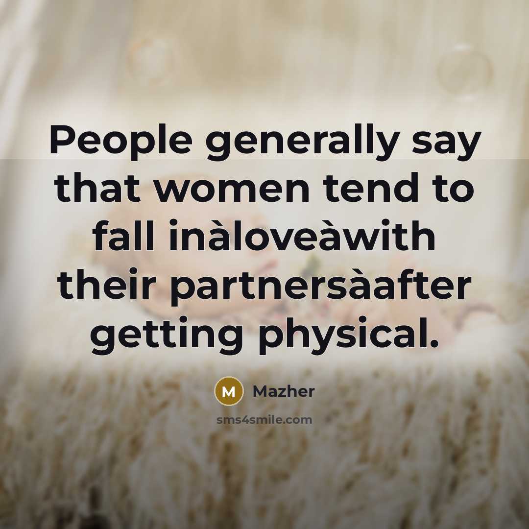 “People generally say that women tend to fall inàloveàwith their…” quote by Mazher