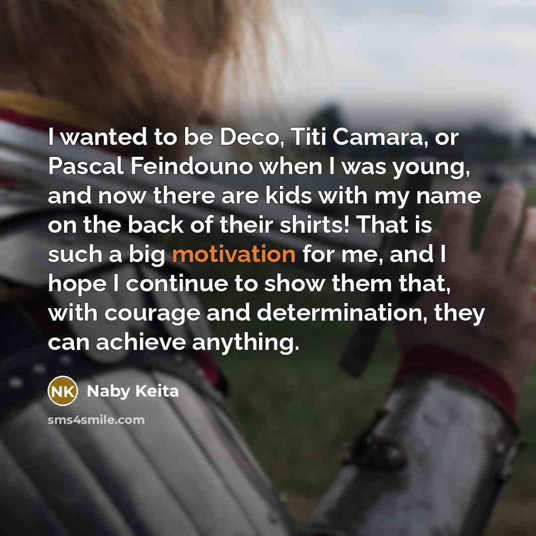 “I wanted to be Deco, Titi Camara, or Pascal Feindouno…” quote by Naby Keita
