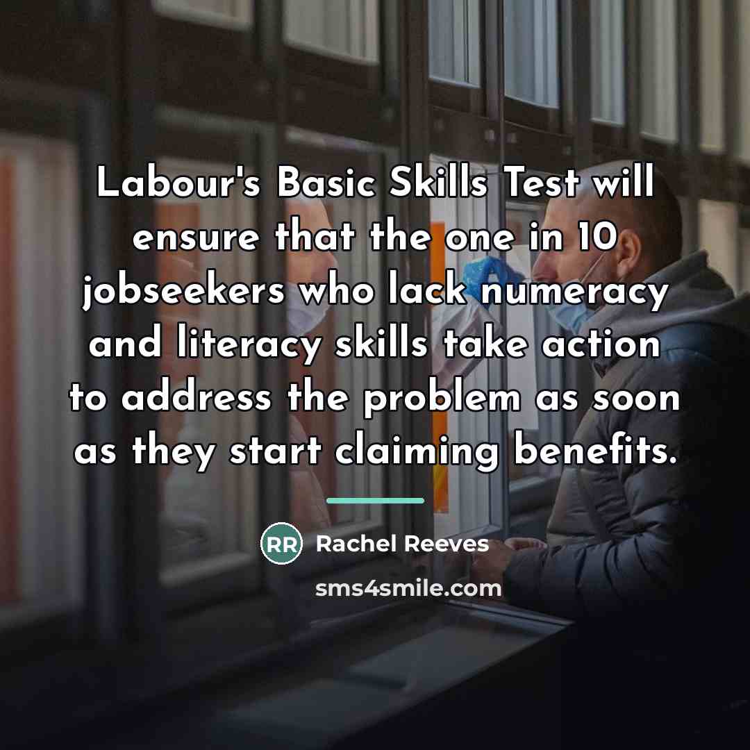 “Labour's Basic Skills Test will ensure that the one in…” quote by Rachel Reeves