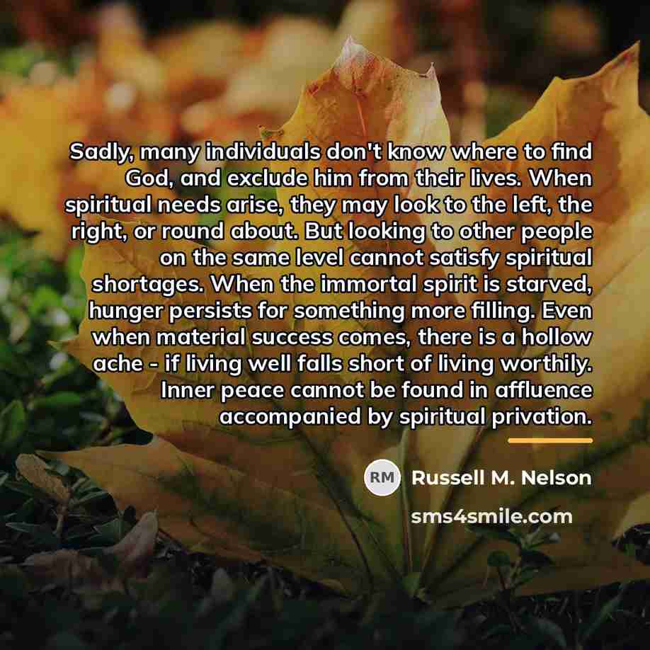 “Sadly, many individuals don't know where to find God, and…” quote by Russell M. Nelson