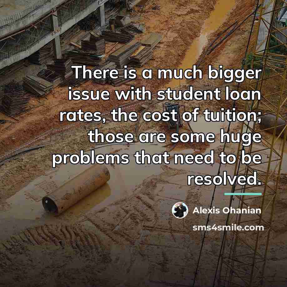 “There is a much bigger issue with student loan rates,…” quote by Alexis Ohanian