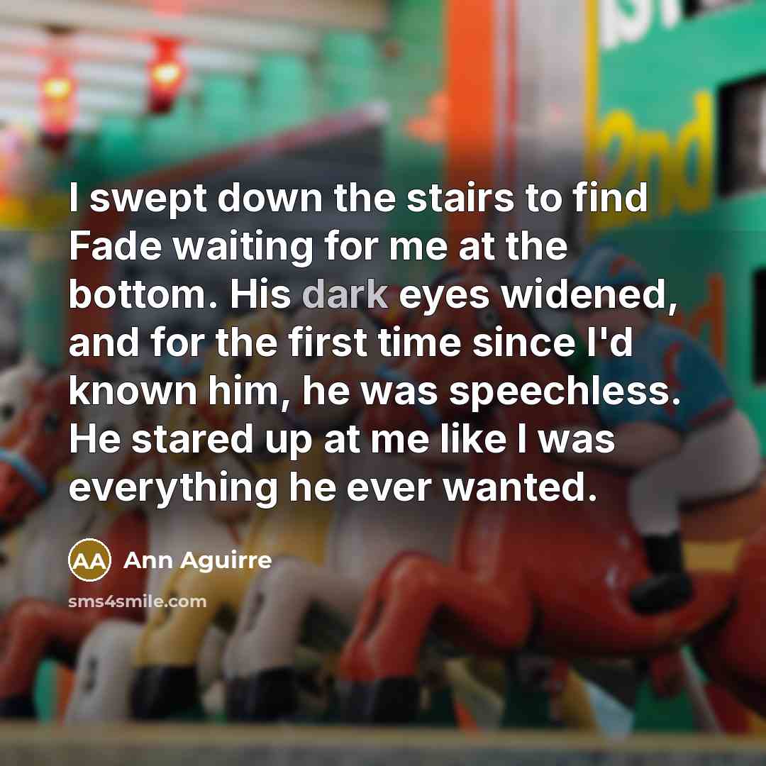 “I swept down the stairs to find Fade waiting for…” quote by Ann Aguirre
