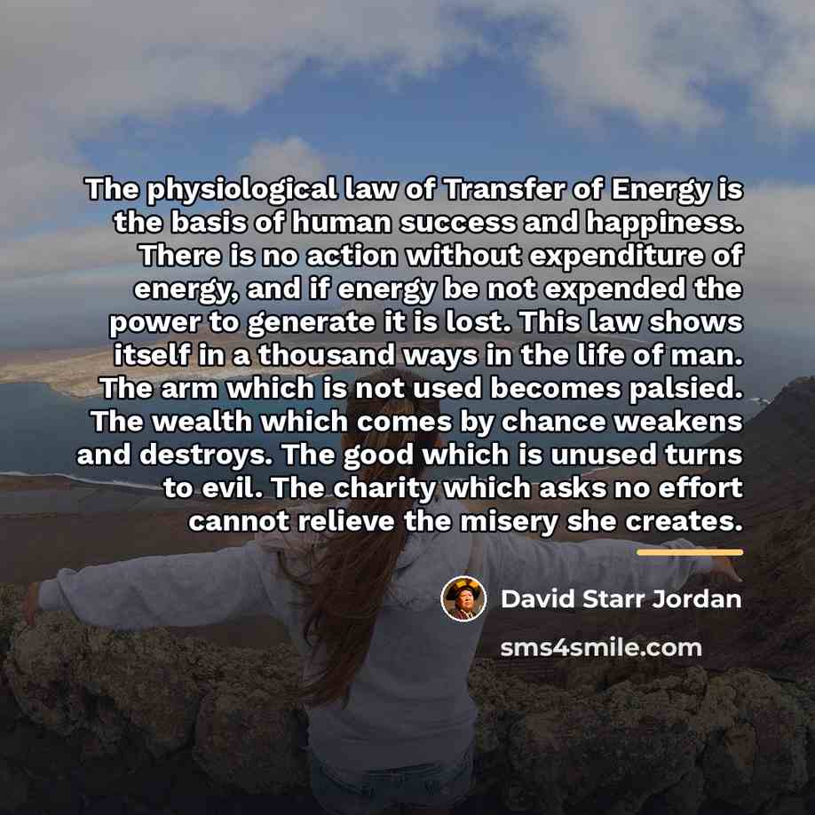 “The physiological law of Transfer of Energy is the basis…” quote by David Starr Jordan