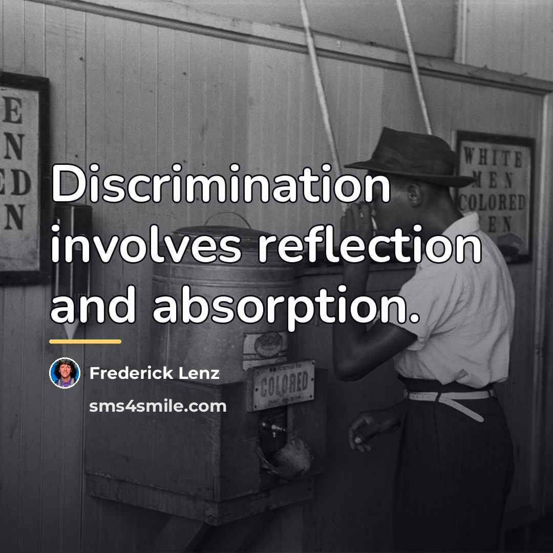 “Discrimination involves reflection and absorption.…” quote by Frederick Lenz