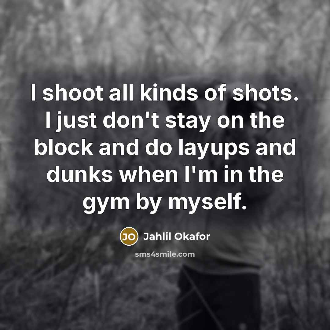 “I shoot all kinds of shots. I just don't stay…” quote by Jahlil Okafor
