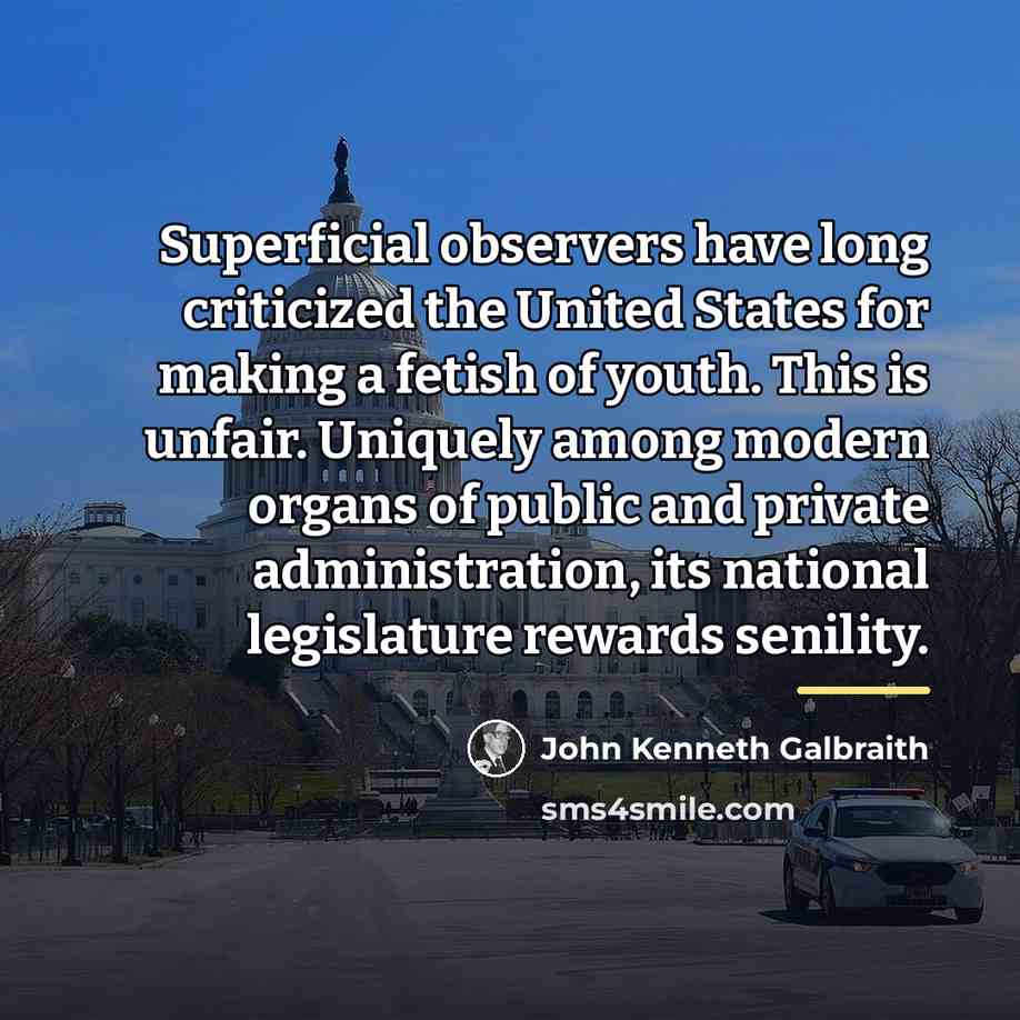 “Superficial observers have long criticized the United States for making…” quote by John Kenneth Galbraith