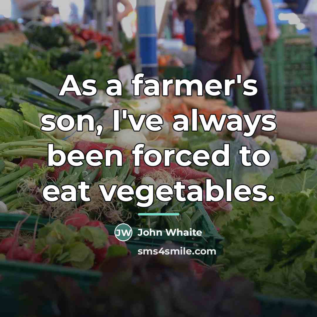 “As a farmer's son, I've always been forced to eat…” quote by John Whaite