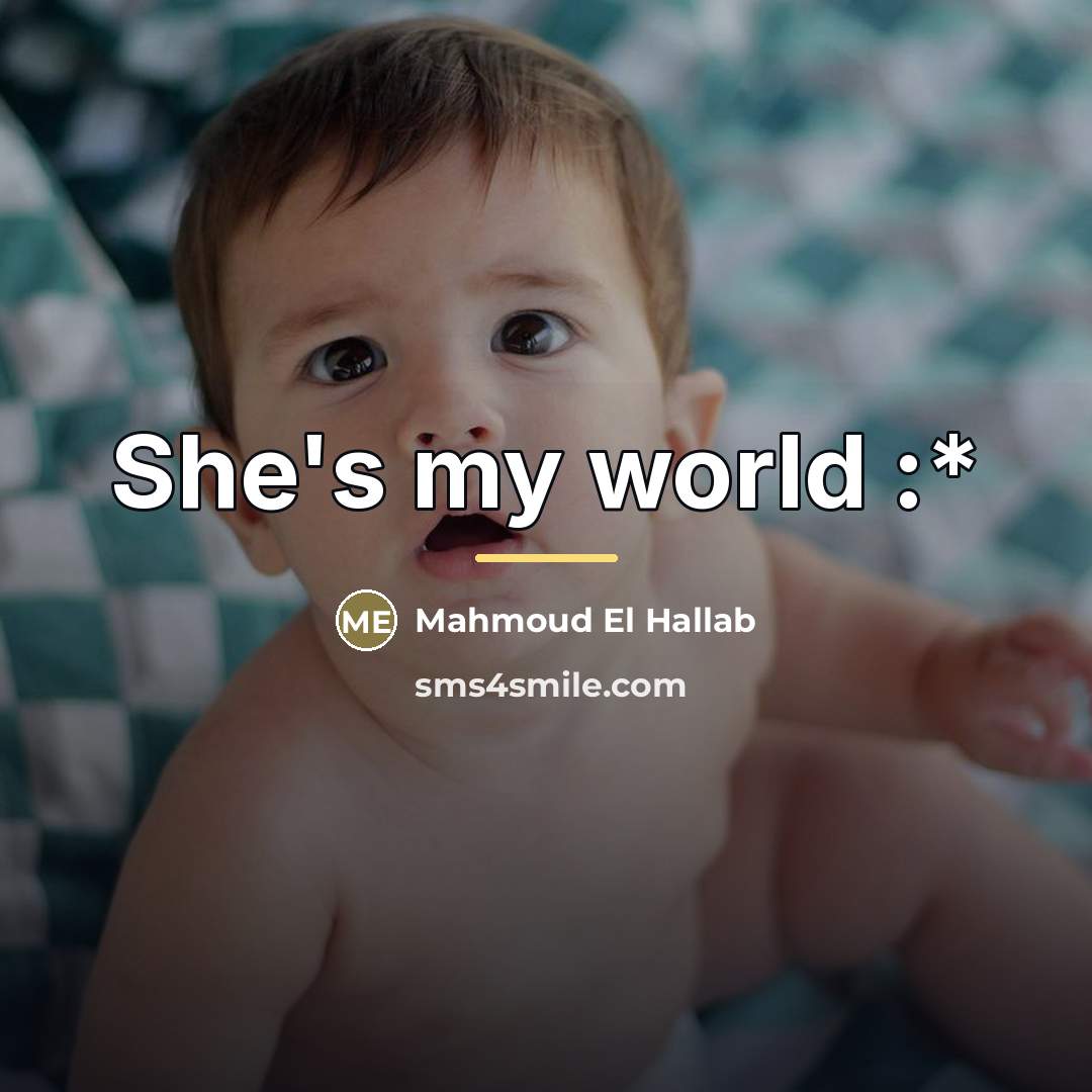 “She's my world :*…” quote by Mahmoud El Hallab