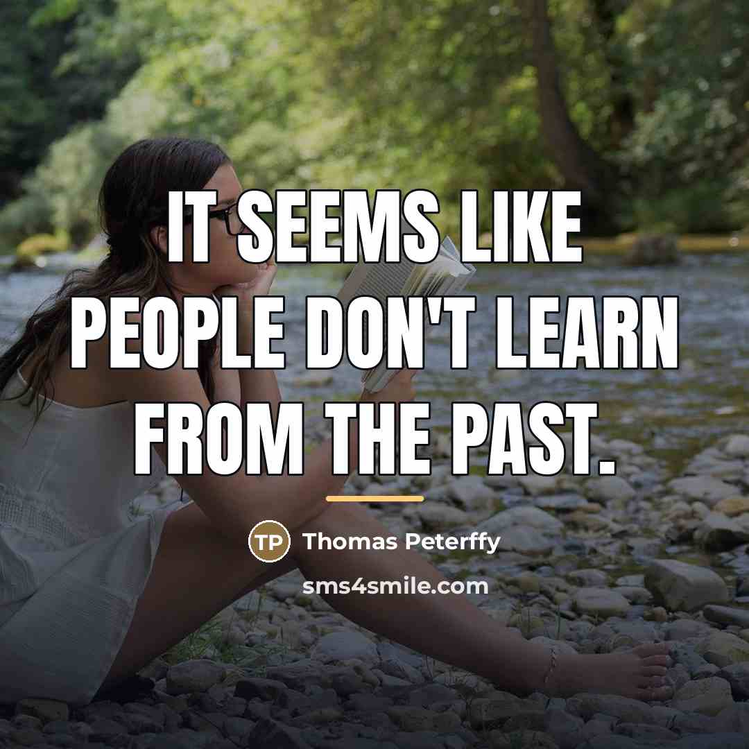 “It seems like people don't learn from the past.…” quote by Thomas Peterffy