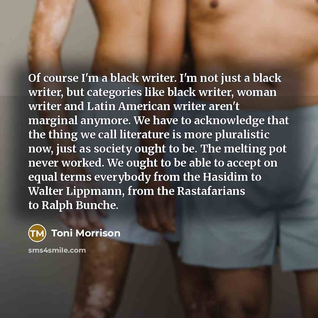 “Of course I'm a black writer. I'm not just a…” quote by Toni Morrison