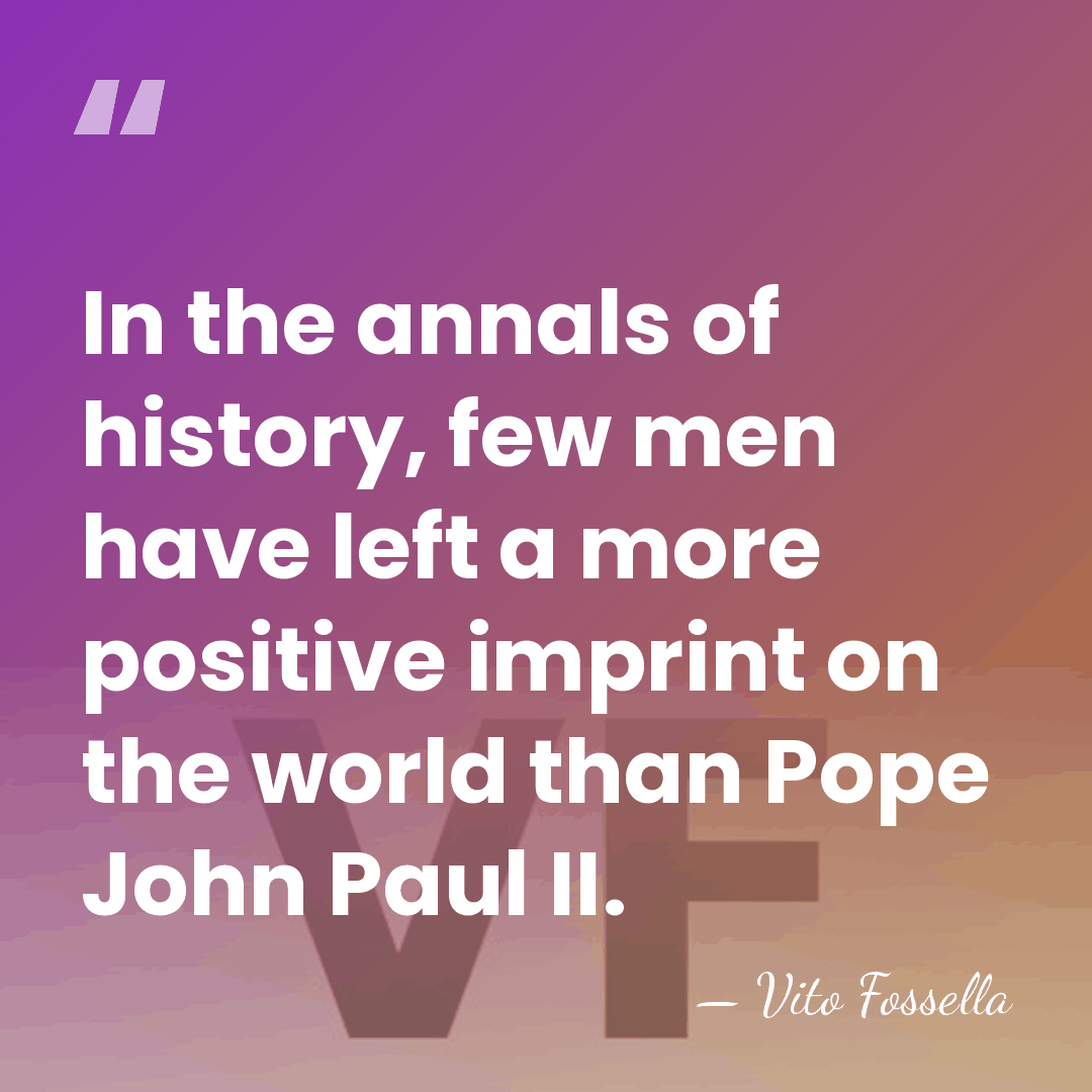 In the annals of history, few men have left a more positive&hellip; - Vito Fossella