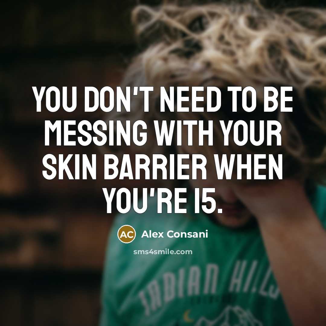 “You don't need to be messing with your skin barrier…” quote by Alex Consani