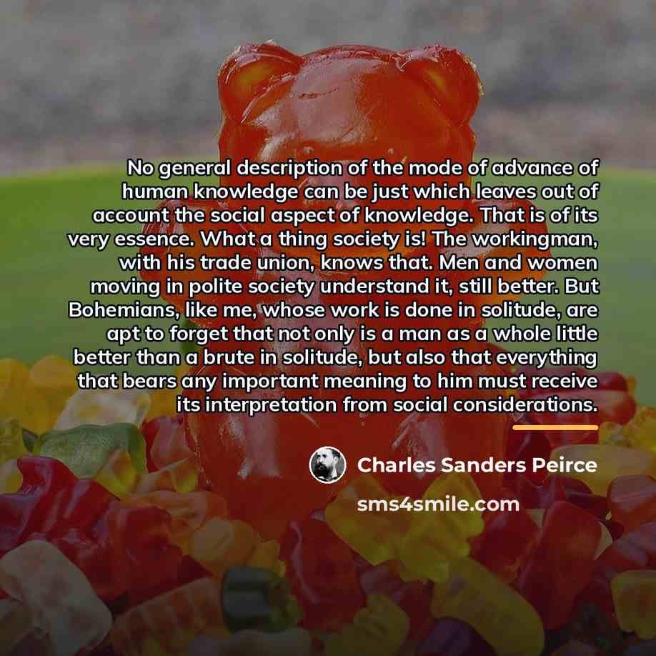 “No general description of the mode of advance of human…” quote by Charles Sanders Peirce