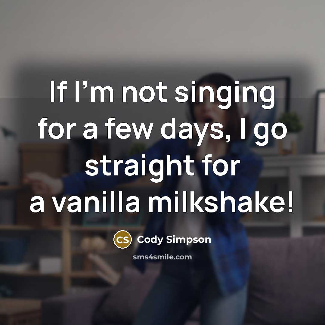 “If I'm not singing for a few days, I go…” quote by Cody Simpson