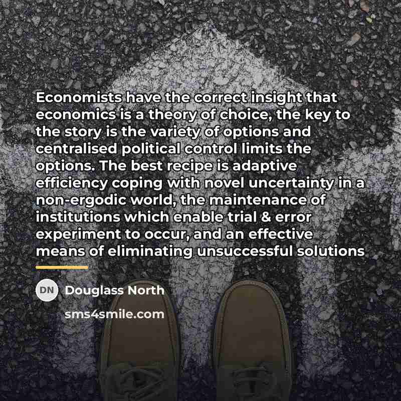 “Economists have the correct insight that economics is a theory…” quote by Douglass North