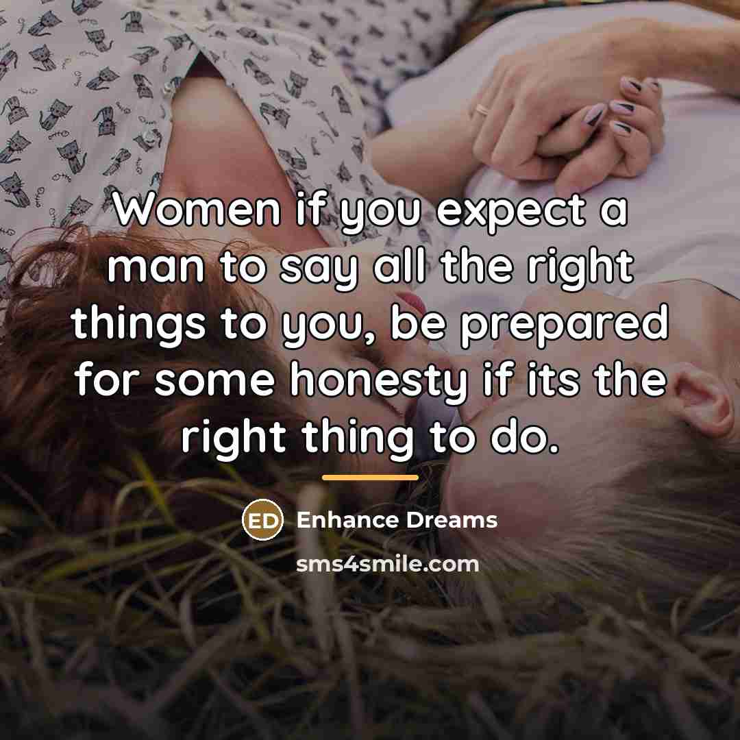 “Women if you expect a man to say all the…” quote by Enhance Dreams