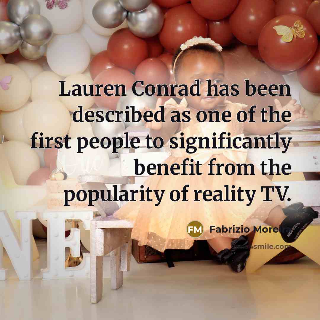 “Lauren Conrad has been described as one of the first…” quote by Fabrizio Moreira