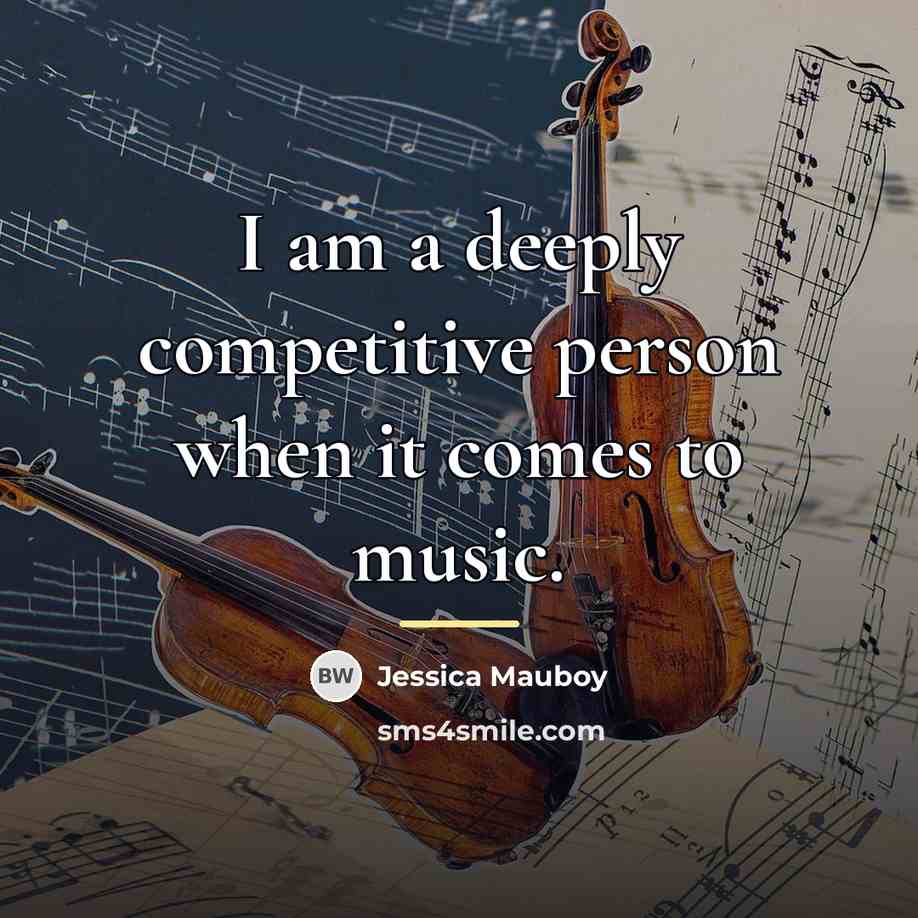 “I am a deeply competitive person when it comes to…” quote by Jessica Mauboy