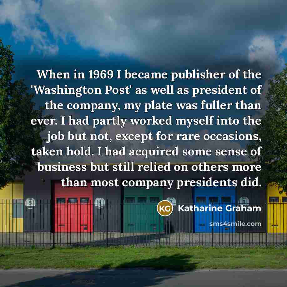 “When in 1969 I became publisher of the 'Washington Post'…” quote by Katharine Graham