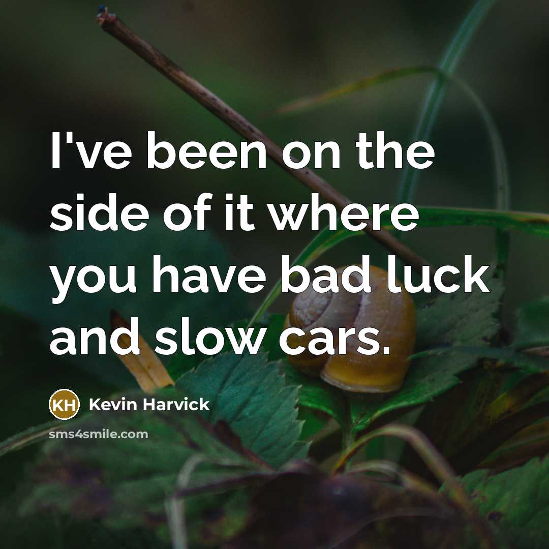 “I've been on the side of it where you have…” quote by Kevin Harvick