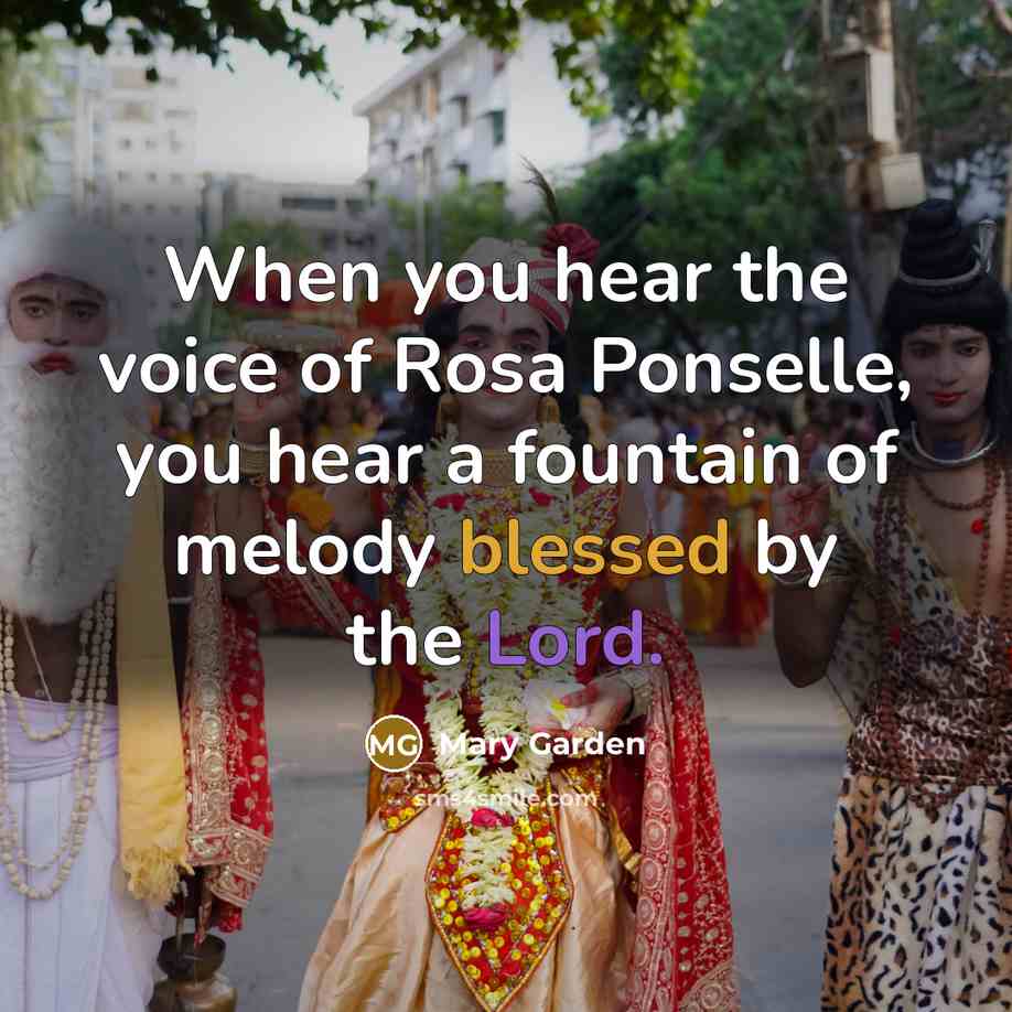 “When you hear the voice of Rosa Ponselle, you hear…” quote by Mary Garden