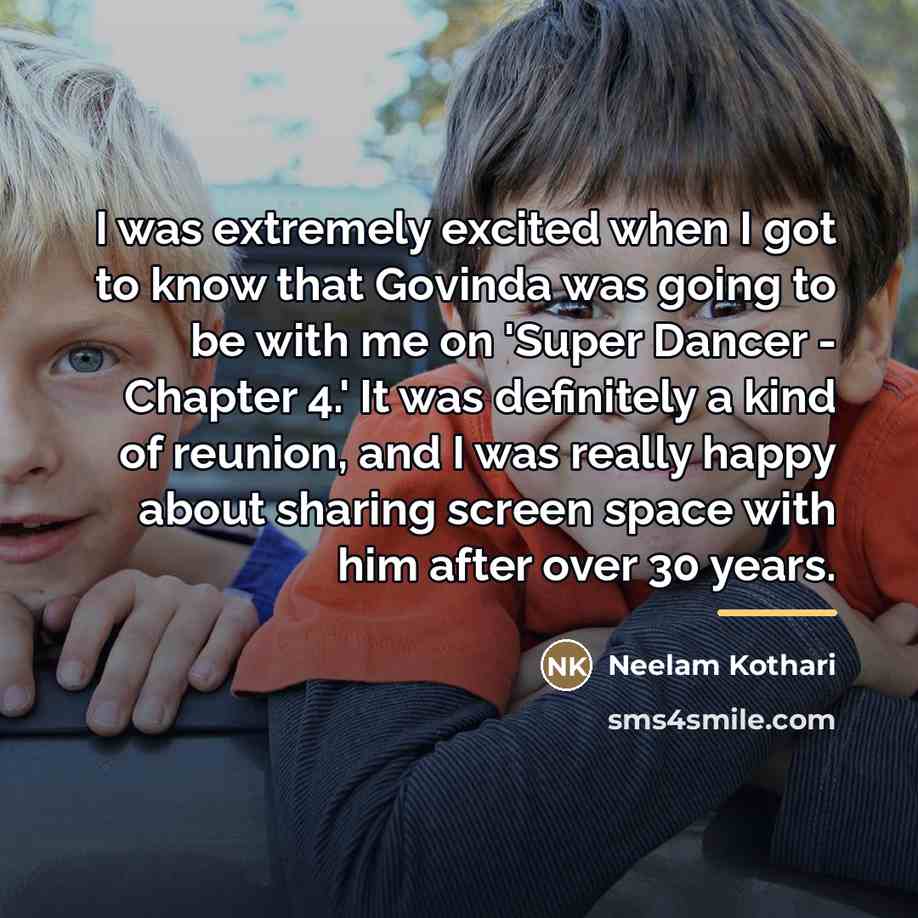 “I was extremely excited when I got to know that…” quote by Neelam Kothari