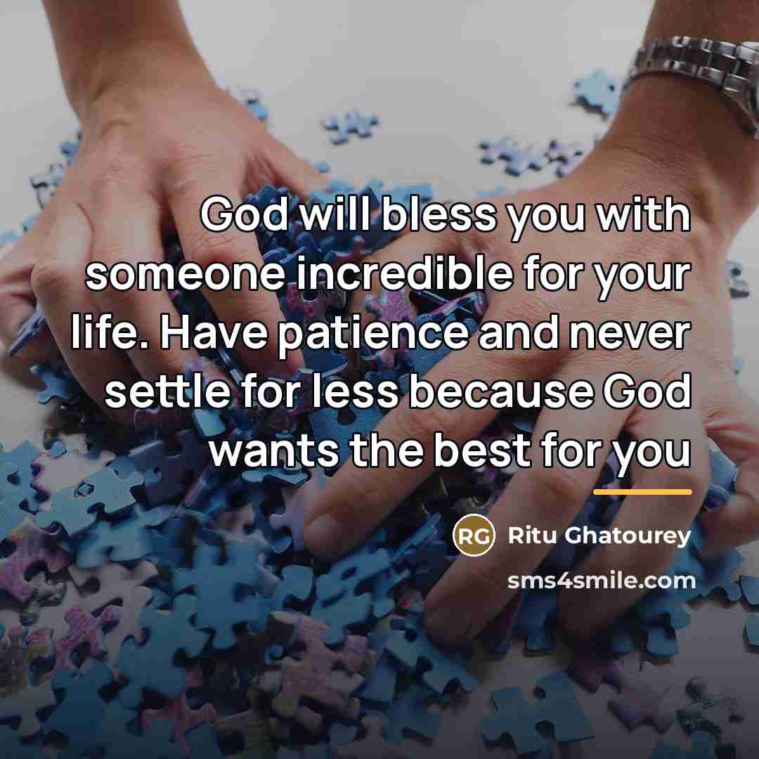 “God will bless you with someone incredible for your life.…” quote by Ritu Ghatourey