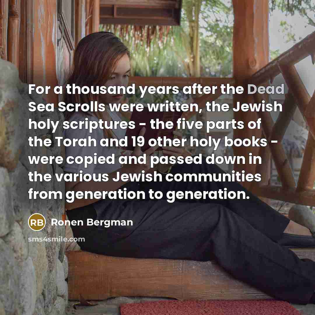 “For a thousand years after the Dead Sea Scrolls were…” quote by Ronen Bergman