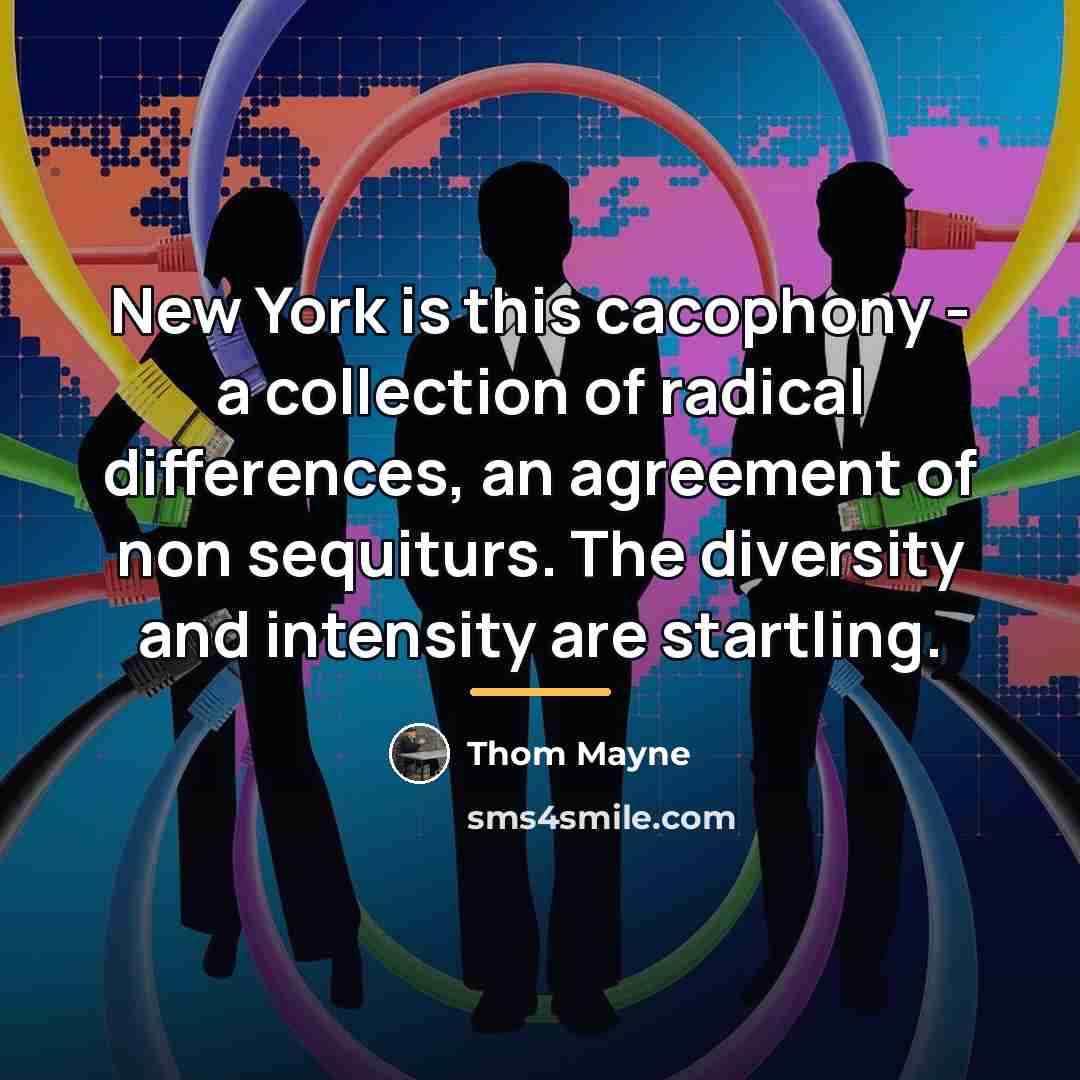 “New York is this cacophony - a collection of radical…” quote by Thom Mayne