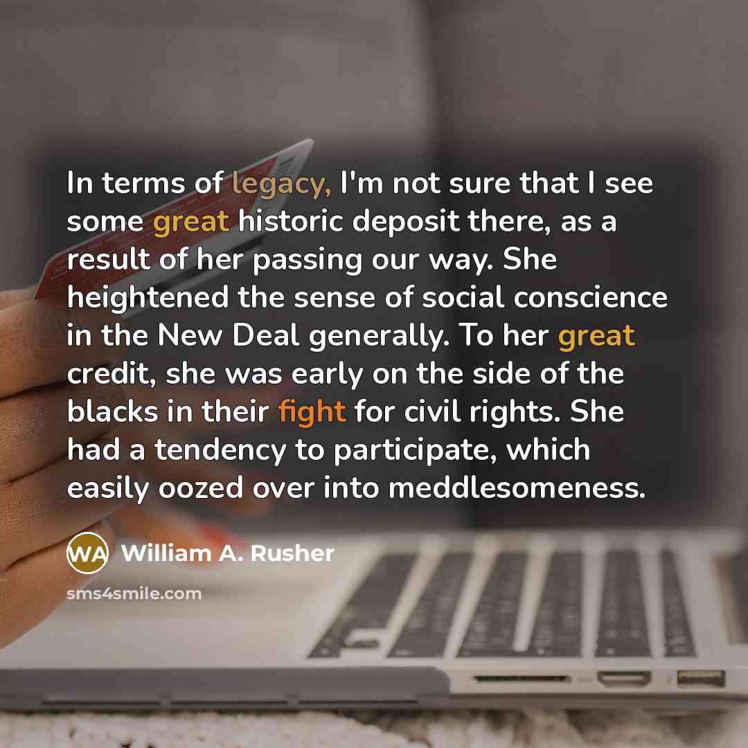 “In terms of legacy, I'm not sure that I see…” quote by William A. Rusher