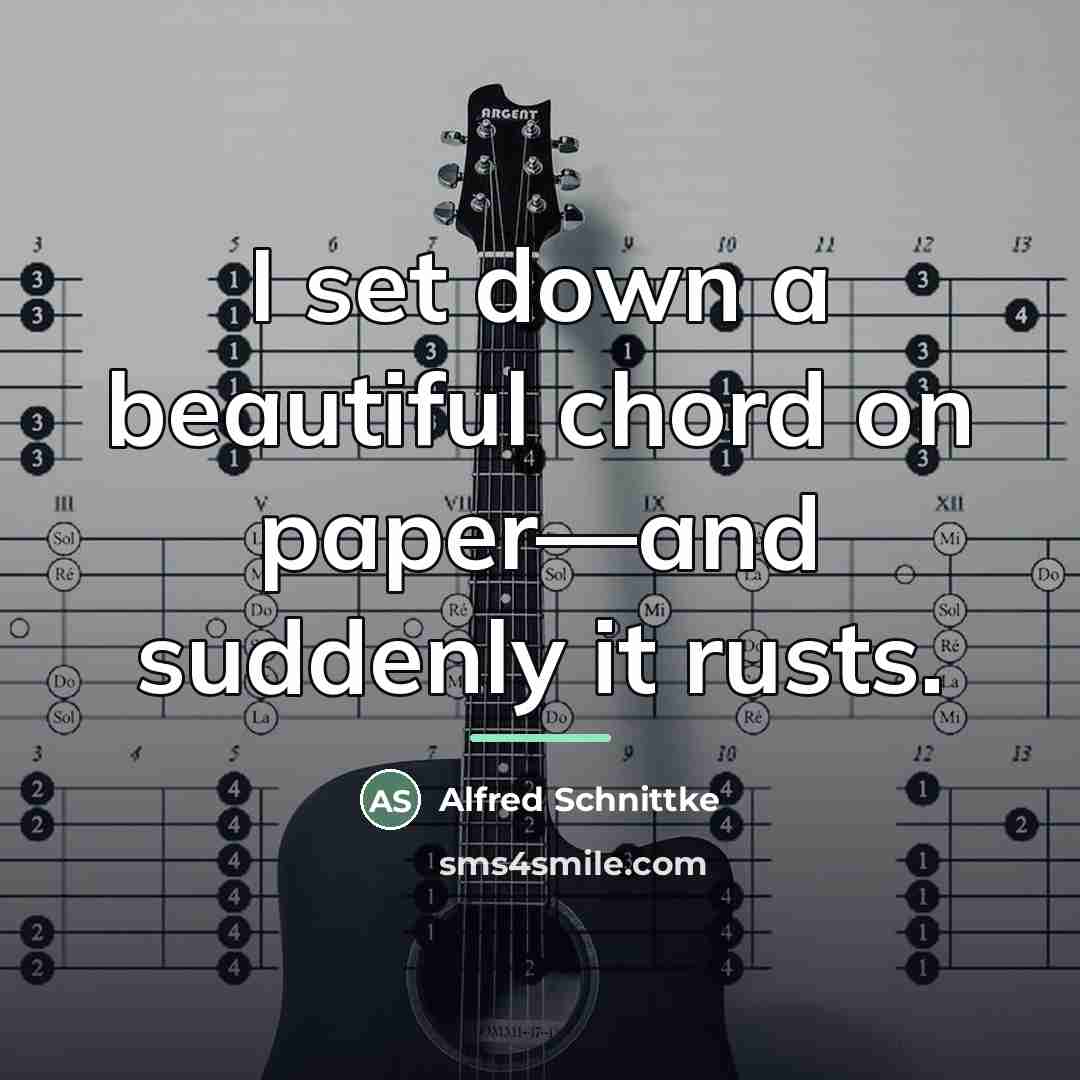 “I set down a beautiful chord on paper—and suddenly it…” quote by Alfred Schnittke