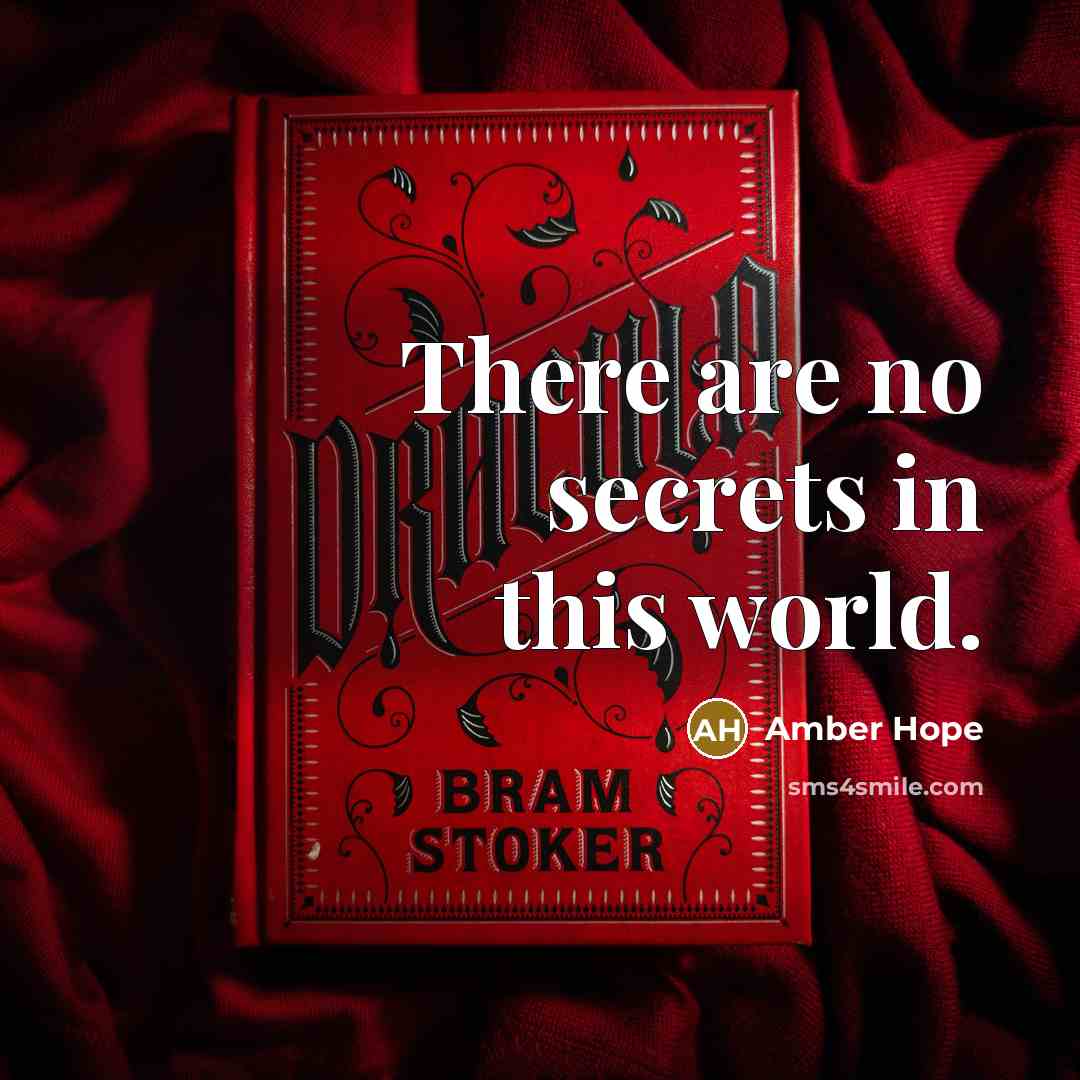 “There are no secrets in this world.…” quote by Amber Hope
